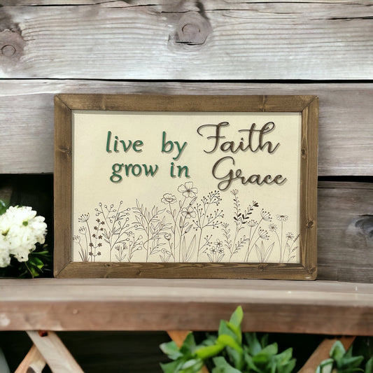 Live in Faith Grow in Grace Sign