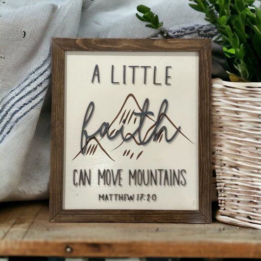 Faith Can Move Mountains Sign